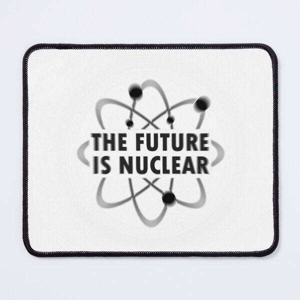 Item preview, The Future is Nuclear designed and sold by MichaelEpp.