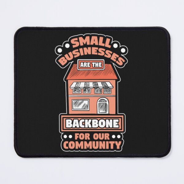 Item preview, Small Businesses backbone Our Community designed and sold by ClamenTaon.