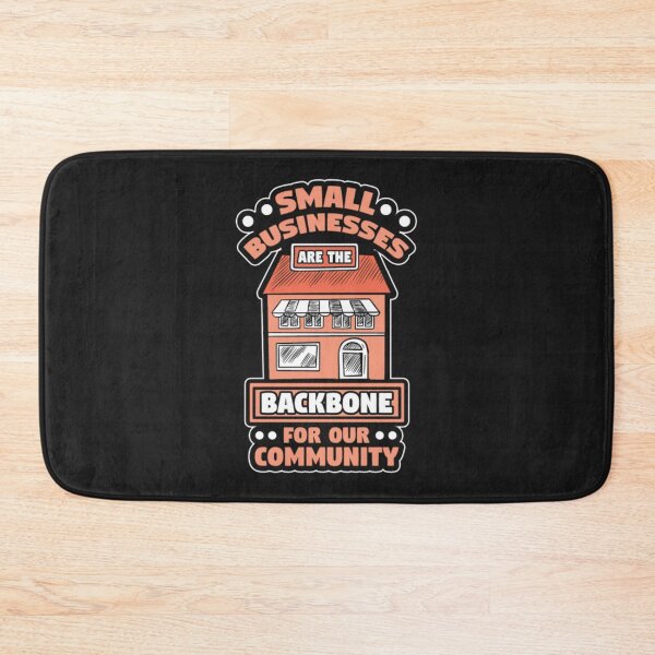 Item preview, Small Businesses backbone Our Community designed and sold by ClamenTaon.