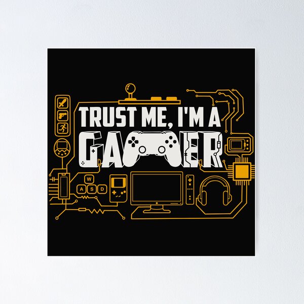 Item preview, Trust me I´m a Gamer designed and sold by VerboShop.