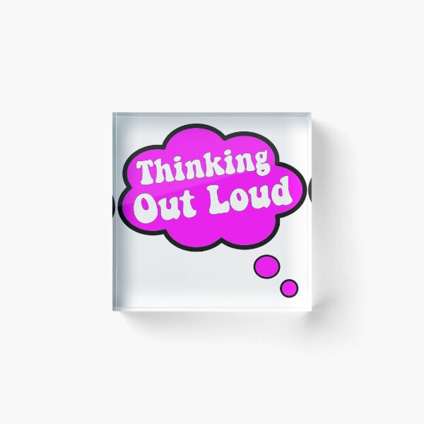 Item preview, THINKING OUT LOUD CLOUD THINKING designed and sold by vazqpete.