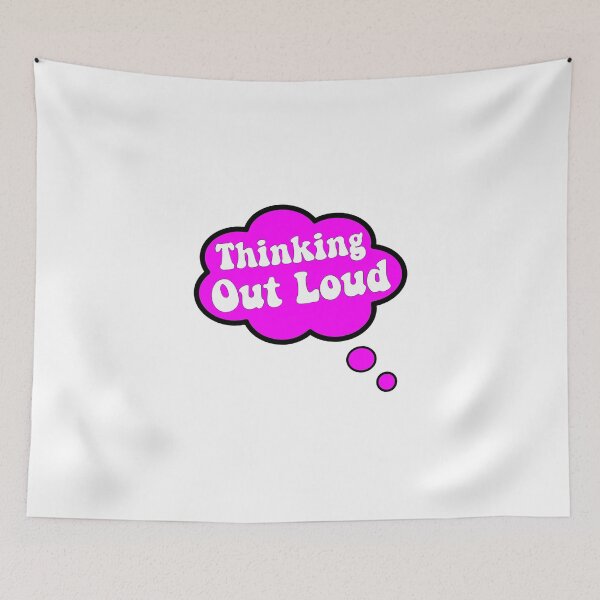 Item preview, THINKING OUT LOUD CLOUD THINKING designed and sold by vazqpete.