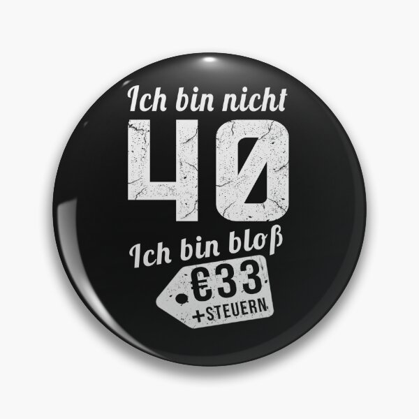 Item preview, ICH BIN NICHT 40 ICH BIN BLOB designed and sold by Just Be Different.