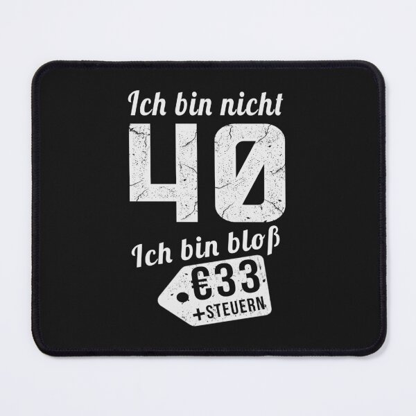 Item preview, ICH BIN NICHT 40 ICH BIN BLOB designed and sold by Just Be Different.