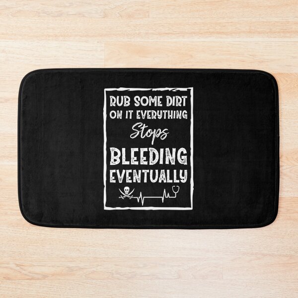Item preview, Rub Some Dirt On it stops bleeding AMR Paramedic EMT designed and sold by Life Shop.