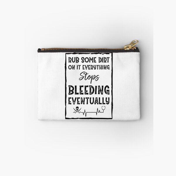 Item preview, Rub Some Dirt On it stops bleeding AMR Paramedic EMT designed and sold by Life Shop.
