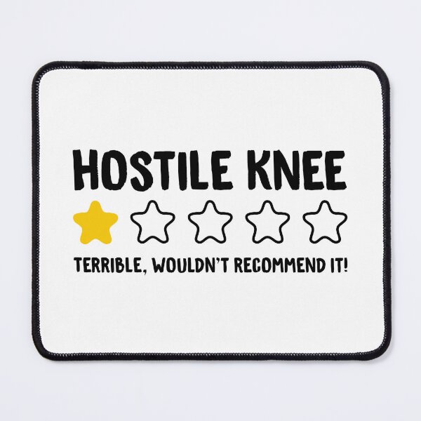 Item preview, Hostile Knee Terrible Wouldn't Recommend It! - Funny Arthroplasty Knee designed and sold by T-shirt For You.