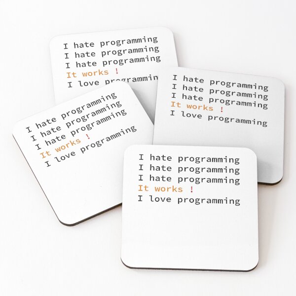 Item preview, I Hate Programming, It Works, I Love Programming designed and sold by give-n-take.