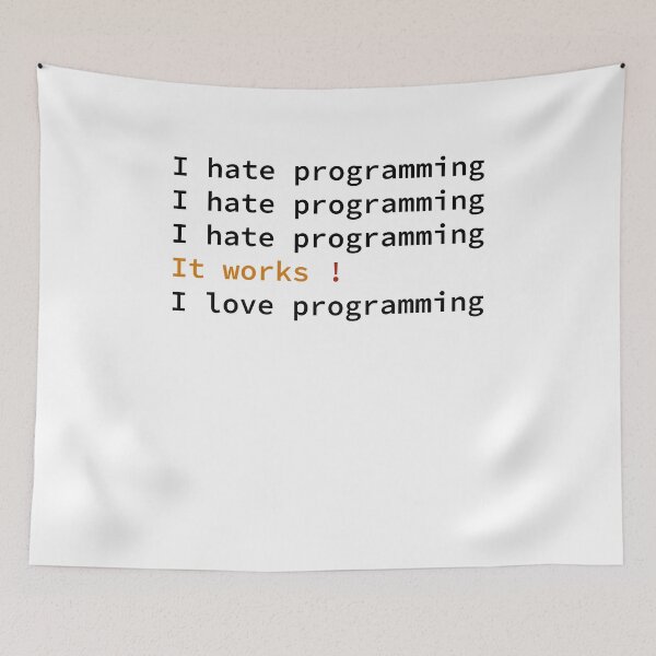 Item preview, I Hate Programming, It Works, I Love Programming designed and sold by give-n-take.