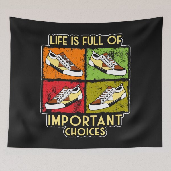 Item preview, Life Is Full Shoes Important Choices designed and sold by ClamenTaon.