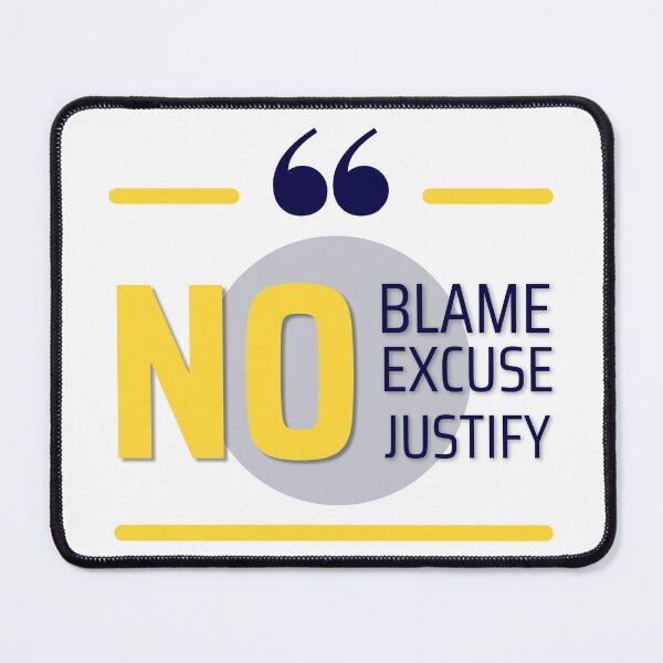 Item preview, No blame No excuse No justify for t-shirt designed and sold by ougraz24.