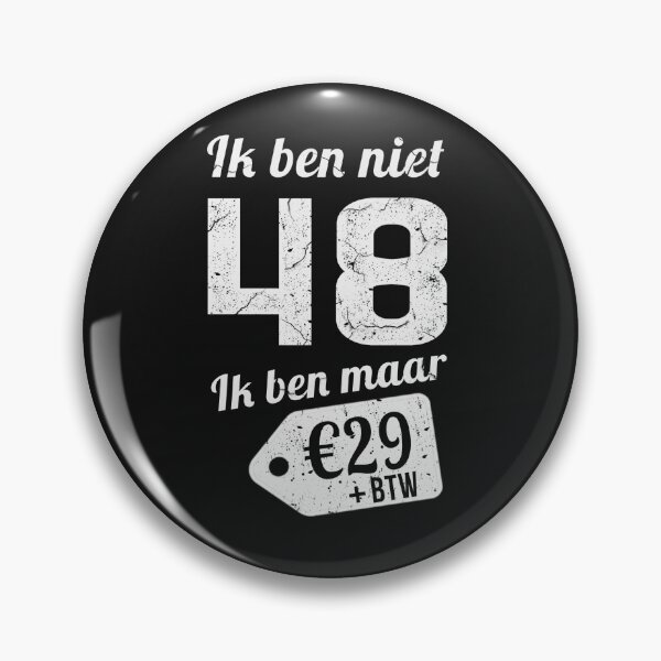 Item preview,  IK BEN NIET 48 IK BEN MAAR designed and sold by Just Be Different.