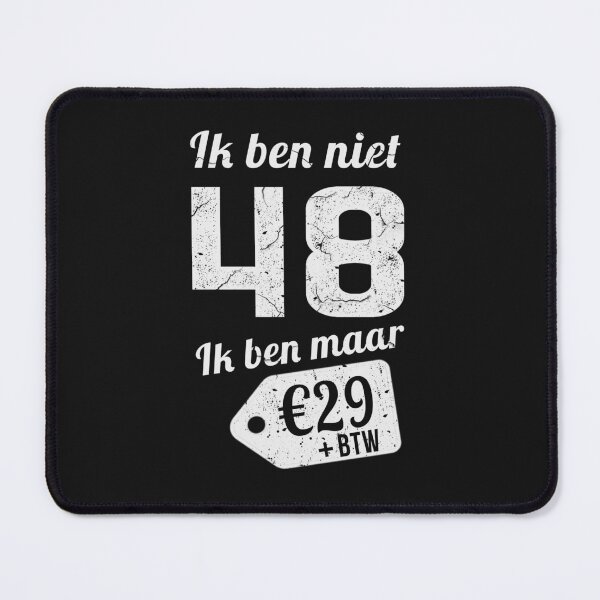 Item preview,  IK BEN NIET 48 IK BEN MAAR designed and sold by Just Be Different.