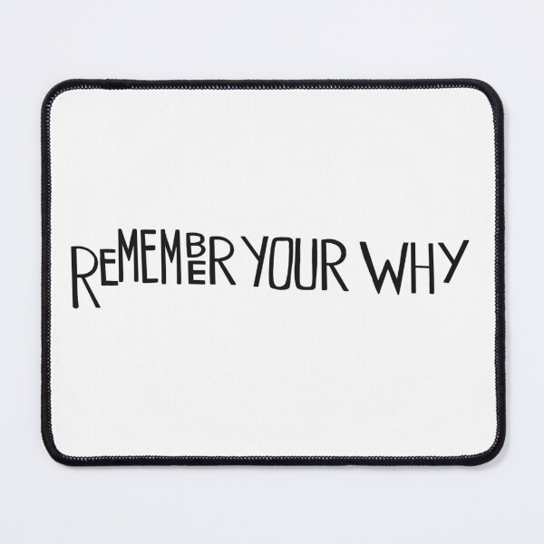 Item preview, remember your why designed and sold by mariahmoniquedesign.