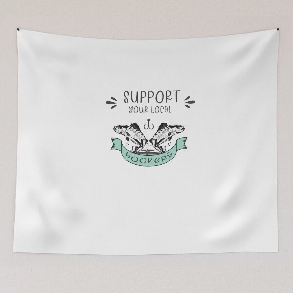 Item preview,  Support your local hookers designed and sold by SOUFIANE1991.