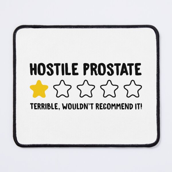 Item preview, Hostile Prostate Terrible Wouldn't Recommend It! - Funny Hostile Prostate designed and sold by T-shirt For You.