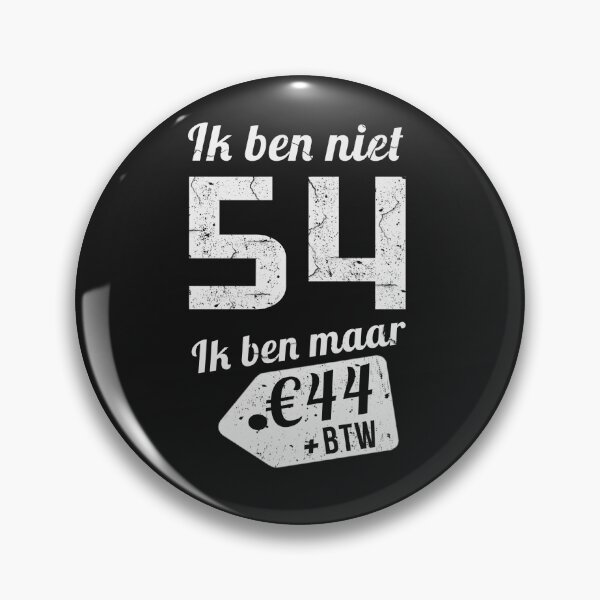 Item preview, IK BEN NIET 54 IK BEN MAAR designed and sold by Just Be Different.