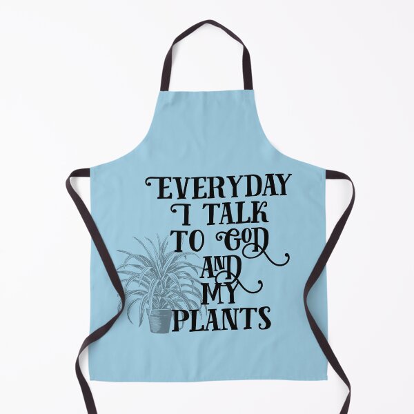 Item preview, Everyday I Talk to God and My Plants designed and sold by Twittlefish.