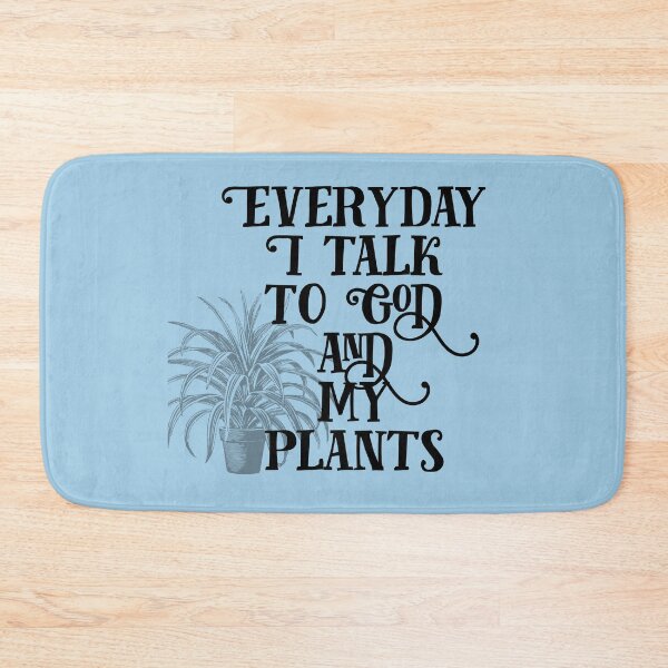 Item preview, Everyday I Talk to God and My Plants designed and sold by Twittlefish.