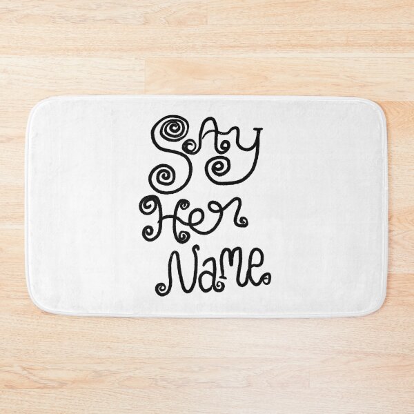 Item preview, Say Her Name designed and sold by mariahmoniquedesign.