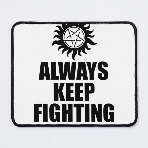 Item preview, Always Keep Fighting designed and sold by NerdyDragonCO.