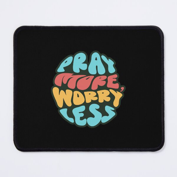 Item preview, Pray more, worry less designed and sold by Zexten.