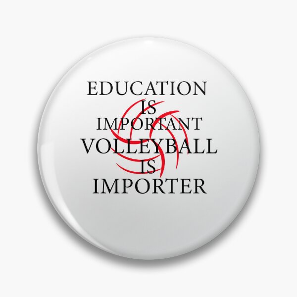 Item preview, Education Is Important Volleyball Is Importer designed and sold by YSNbr.