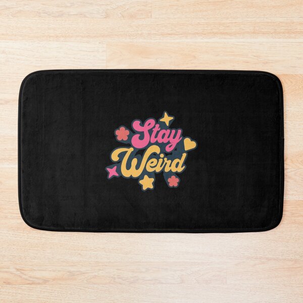 Item preview, Stay Weird designed and sold by Zexten.