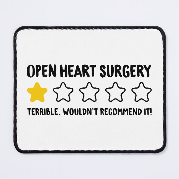 Item preview, Open Heart Surgery Terrible Wouldn't Recommend It! designed and sold by T-shirt For You.
