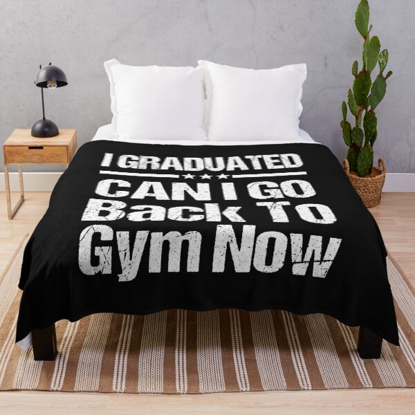 Item preview, I Graduated Can I Go Back To Gym Now designed and sold by SheIsAQueen.