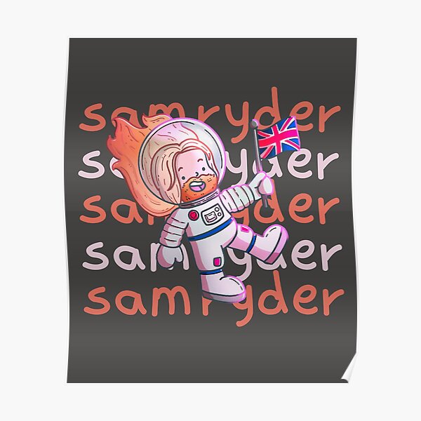 &ldquo;sam ryder&rdquo; Poster for Sale by adrennaline | Redbubble