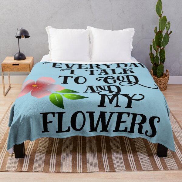 Item preview, Everyday I Talk to God and My Flowers designed and sold by Twittlefish.