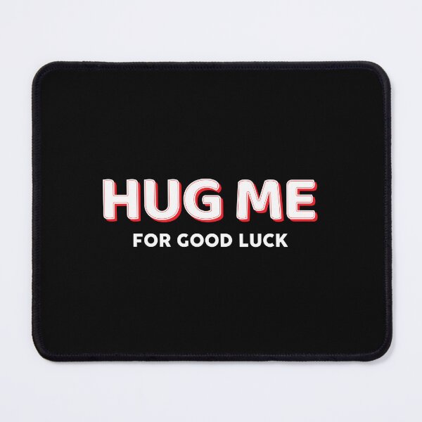 Item preview, Hug me for good luck designed and sold by Zexten.