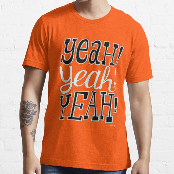 yeah!yeah!yeah! Essential T-Shirt