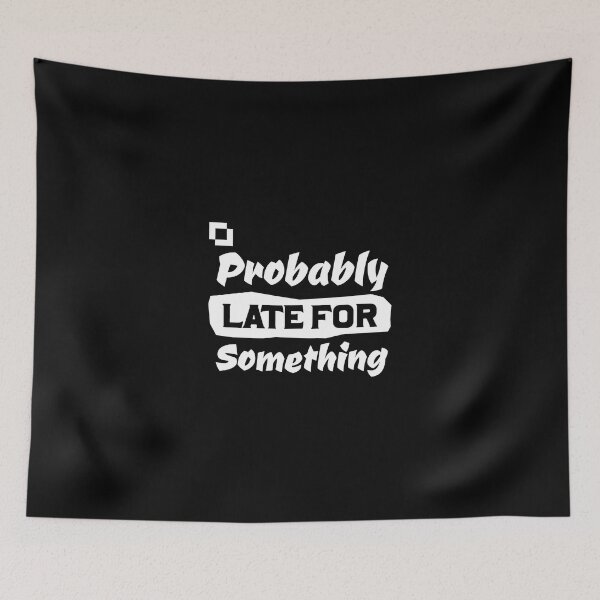 Item preview, Probably late for something designed and sold by Zexten.