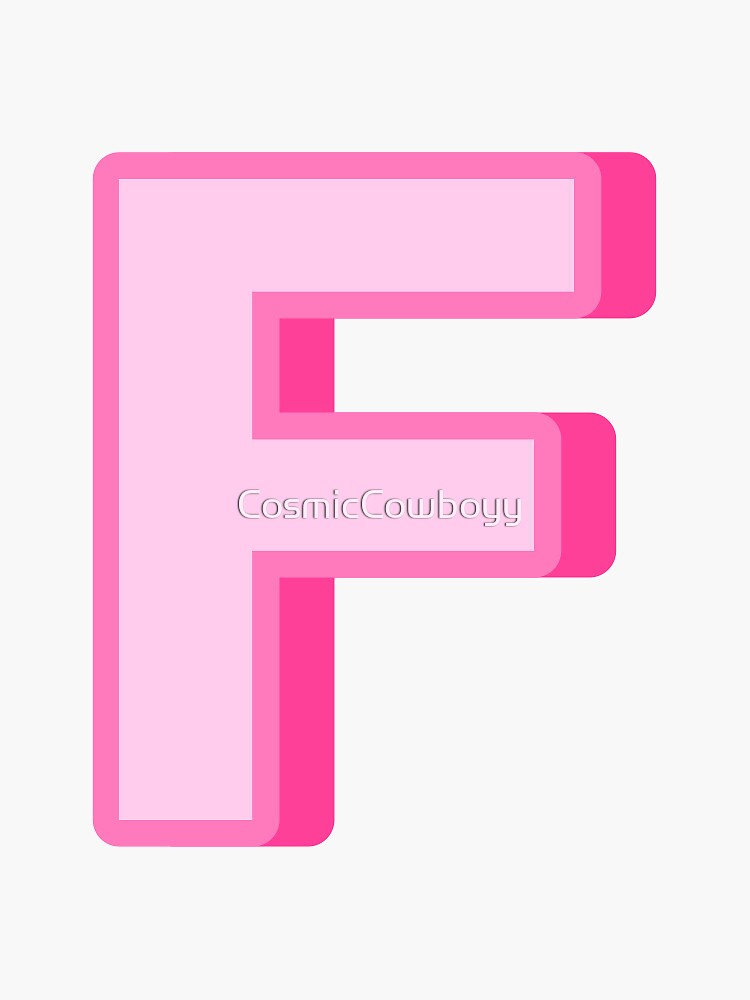 PINK F Sticker for Sale by CosmicCowboyy