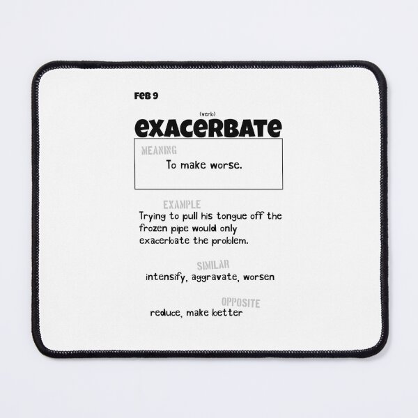 Item preview, February 9 Exacerbate designed and sold by Square Root of Squid.