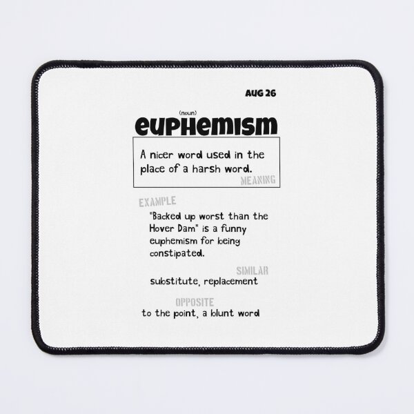 Item preview, August 26 Euphemism designed and sold by Square Root of Squid.