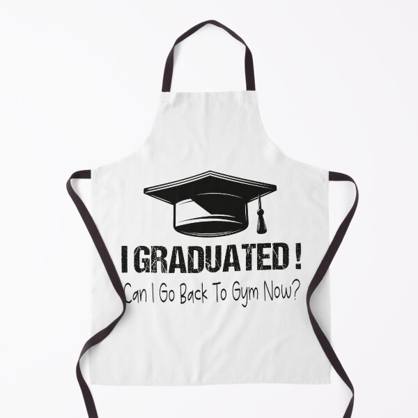Item preview, I Graduated Can I Go Back To Gym Now designed and sold by SheIsAQueen.