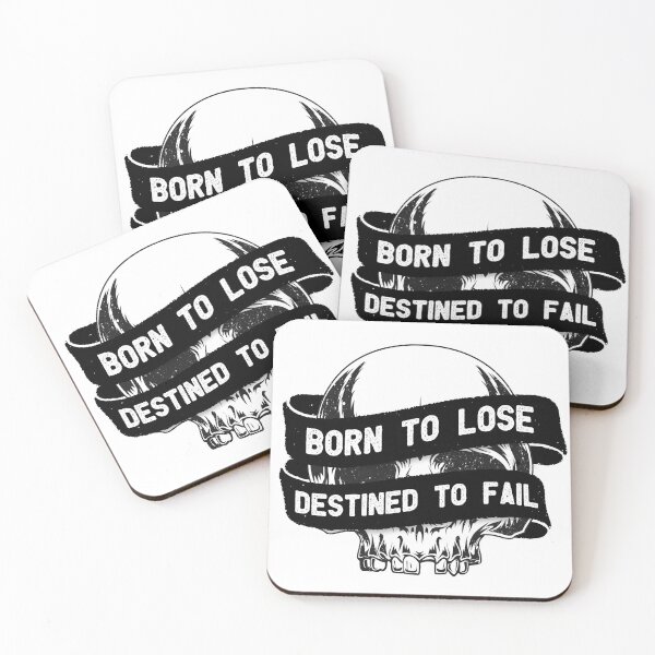Item preview, Born to lose.  Destined to fail. designed and sold by Louis Boisvert.