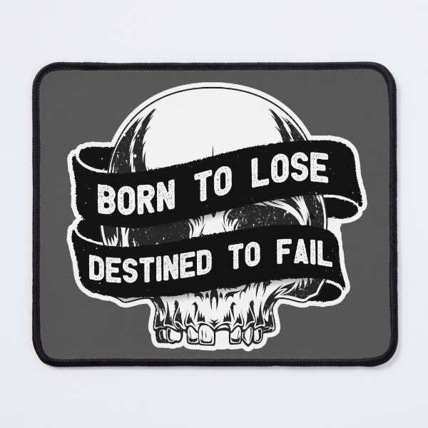 Item preview, Nacido para perder. Destinado a fallar. designed and sold by Louis Boisvert.