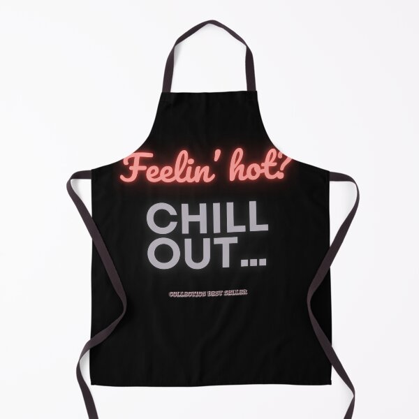 Item preview, 16. Feelin' hot, chill out funny - Collection BEST SELLER designed and sold by Narcisa22.