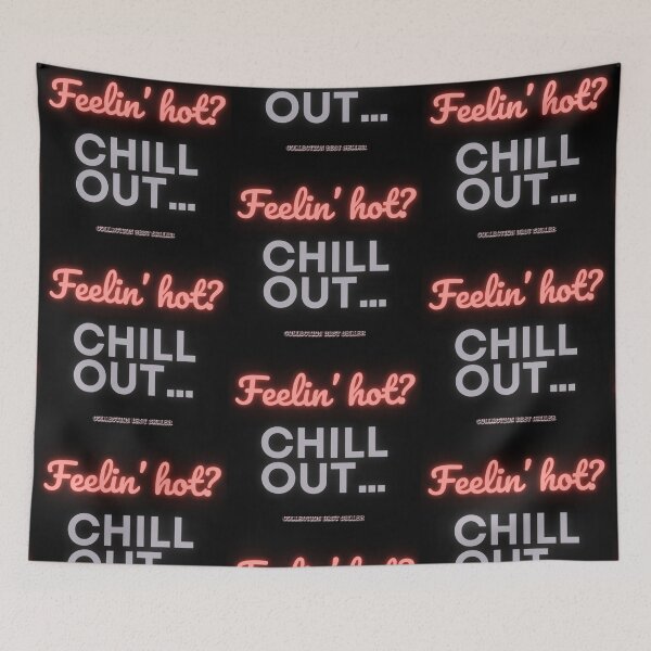 Item preview, 16. Feelin' hot, chill out funny - Collection BEST SELLER designed and sold by Narcisa22.