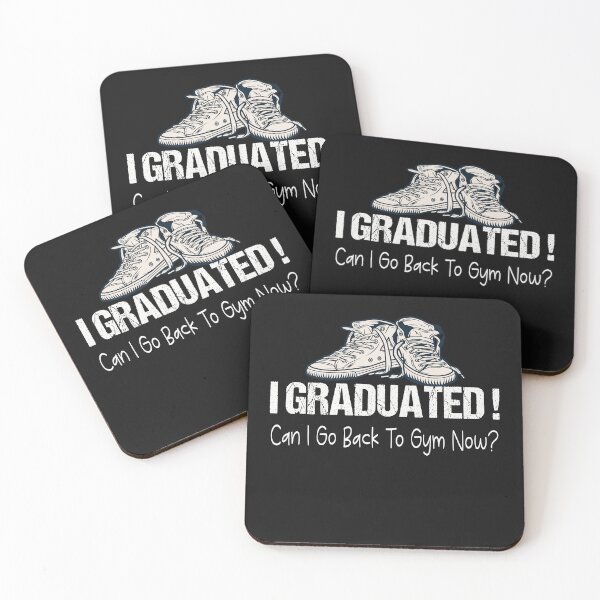 Item preview,  I Graduated Can I Go Back To Gym Now designed and sold by SheIsAQueen.