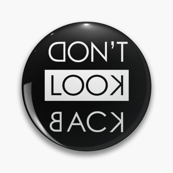 Item preview, DONT LOOK BACK funny designed and sold by MerchBoothCo.