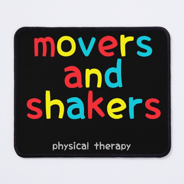 Item preview, Movers and Shakers Physical Therapy designed and sold by doctors-apparel.