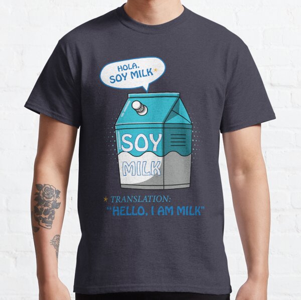 Hola Soy Milk T-Shirts for Sale | Redbubble