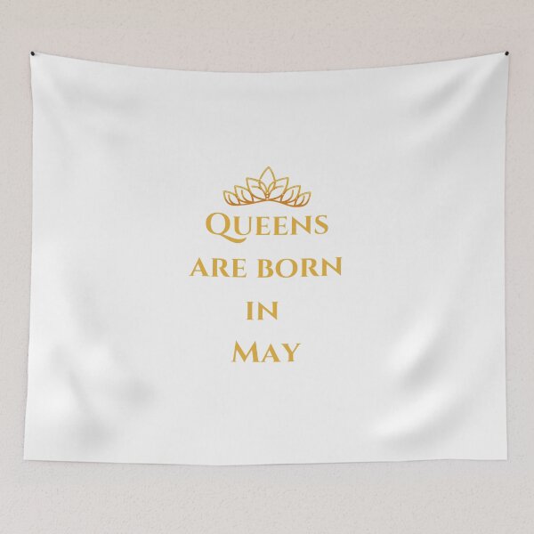 Item preview, Queens are born in May | May |Queen designed and sold by Dollarex.