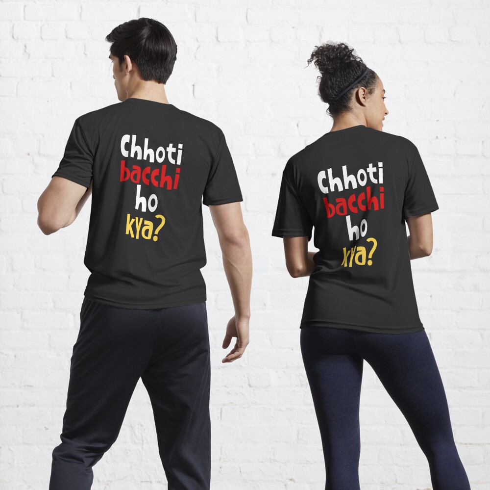 Chhoti Bacchi Ho Kya Active T-Shirt for Sale by SereneSouls | Redbubble