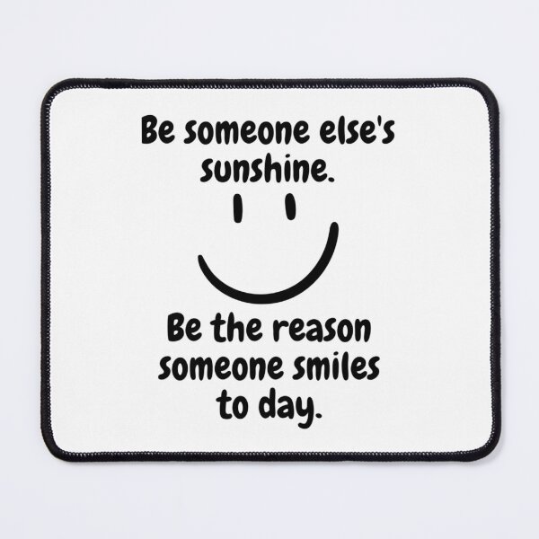 Item preview, Be Someone Else_s Sunshine designed and sold by MasonMelodyArt.